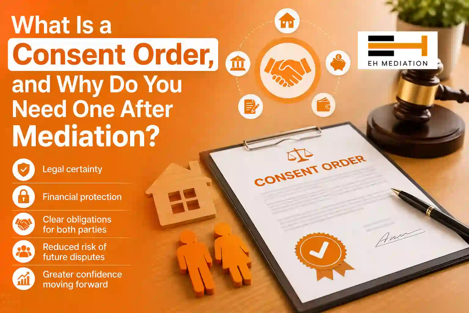 What Is a Consent Order, and Why Do You Need One After Mediation Leominster?